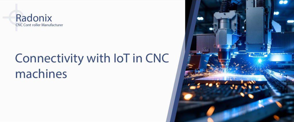 CNC IoT integration enhancing smart manufacturing with connected machines and real-time data monitoring